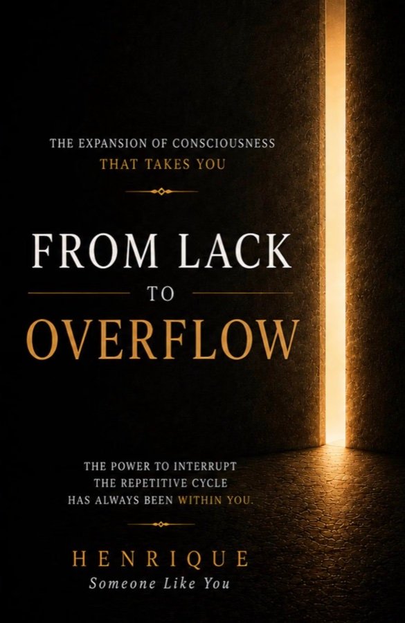 Book cover — The Expansion of Consciousness That Takes You From Lack to Overflow, by Henrique